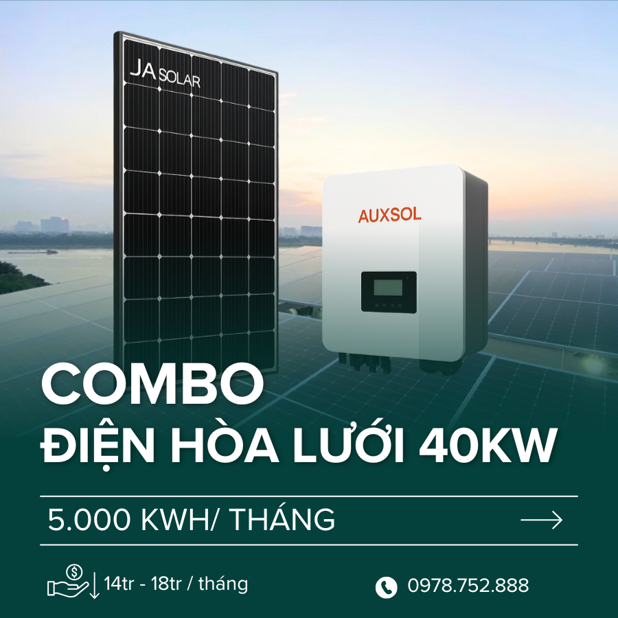 Combo Bám tải 40kWp - Lưu Trữ 40kWh (JA Solar & Auxsol)  | 15 – 25 triệu/tháng