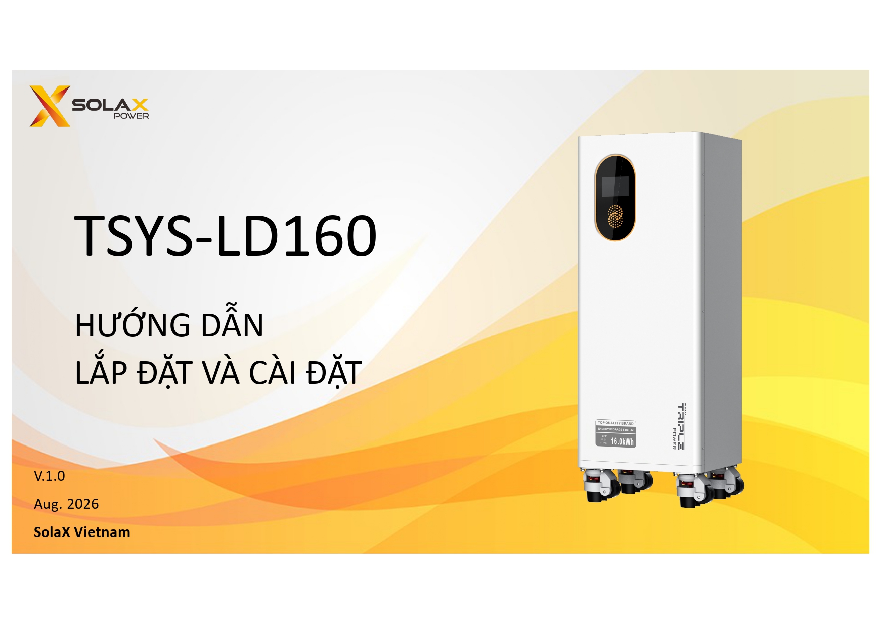 Hướng dẫn lắp đặt Pin lưu trữ điện mặt trời áp thấp SolaC LD160 - Đúng kỹ thuật và an toàn